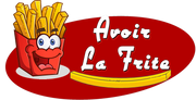 Avoir La Frite